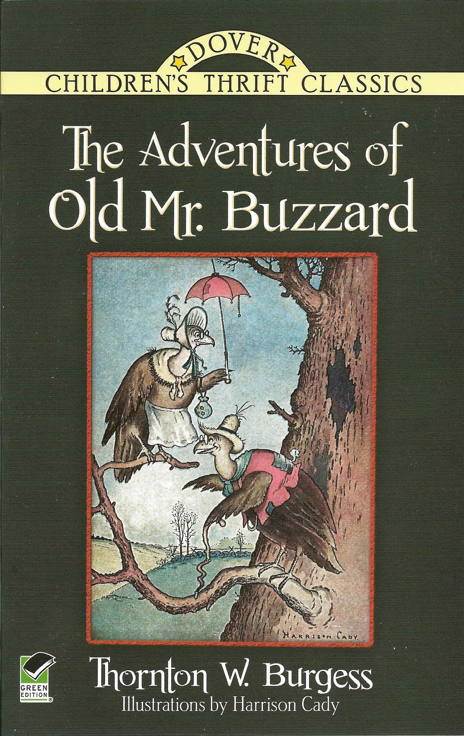 THE ADVENTURES OF OLD MR. BUZZARD Thornton W. Burgess